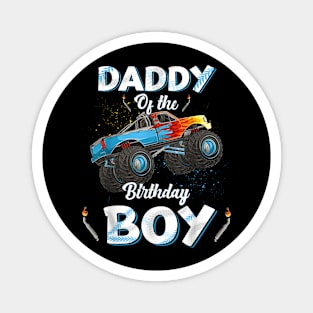 Daddy Of The Birthday Boy Monster Truck Bday Men Dad Papa Magnet